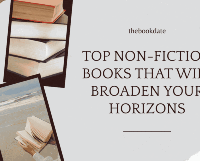 Top Non-Fiction Books That Will Broaden Your Horizons